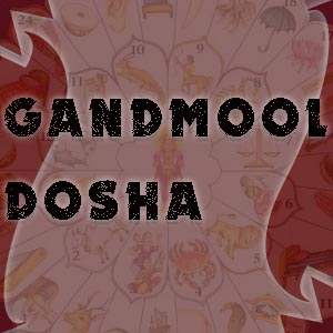 Gandmool Dosha